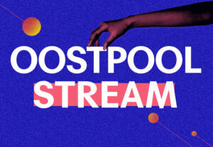 Oostpool Stream livestream platform voor theater