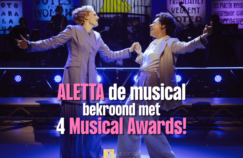 ALETTA de musical - vier Musical Awards - foto Juliette de Groot